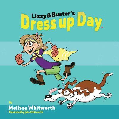 Melissa Whitworth - Lizzy & Buster's Dress Up Day, Häftad. Tillgänglighet: Lägg i varukorg