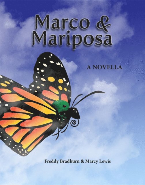 Marcie Lewis, Freddy Bradburn - Marco and Mariposa, E-bok. Tillgänglighet: Lägg i varukorg