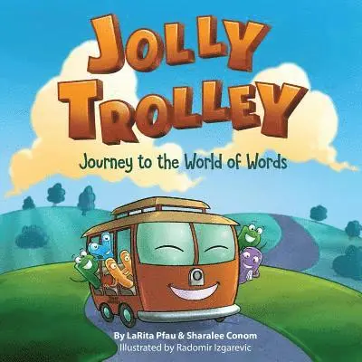 Larita Pfau, Sharalee Conom - Jolly Trolley: Journey to the World of Words, Häftad. Tillgänglighet: Lägg i varukorg