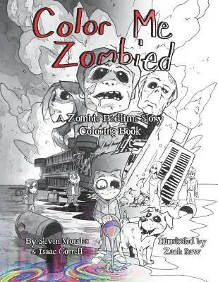 Isaac Gorrell - Color Me Zombied: A Zombie Bedtime Story Coloring Book, Häftad. Tillgänglighet: Lägg i varukorg