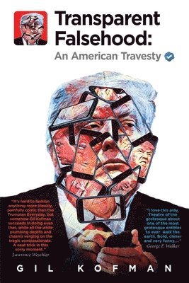 Gil Kofman - Transparent Falsehood: An American Travesty, Häftad