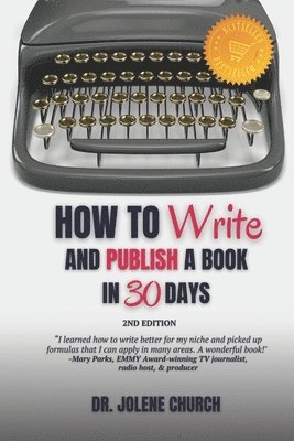 Jolene Church - How to Write and Publish a Book in 30 Days, Häftad