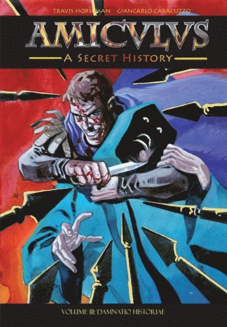 Travis Horseman - Amiculus: A Secret History: Volume III, E-bok. Tillgänglighet: Lägg i varukorg