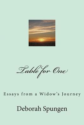 Deborah Spungen - Table for One: Essays from a Widow's Journey, Häftad