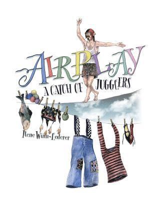 Ilene Winn-Lederer - AirPlay: A Catch Of Jugglers, Häftad. Tillgänglighet: Lägg i varukorg