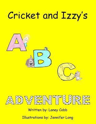 Laney Cobb - Cricket and Izzy's ABC Adventure, Häftad. Tillgänglighet: Lägg i varukorg