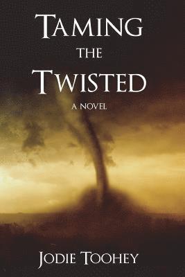 Jodie Toohey - Taming the Twisted: Large Print, Häftad