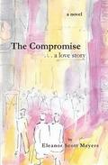 The Compromise . . . a Love Story