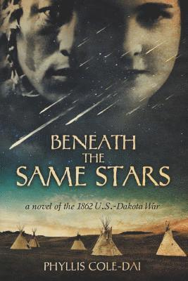 Phyllis Cole-Dai - Beneath the Same Stars, Häftad