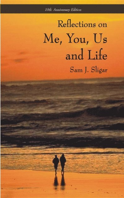 Sam J Sligar - Me, You, Us and Life, E-bok