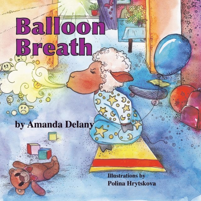 Amanda J Delany - Balloon Breath, E-bok