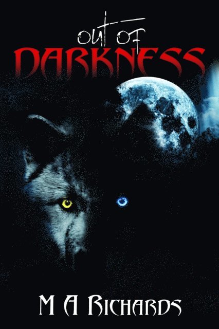 M A Richards - Out of Darkness, E-bok
