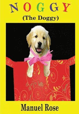 Manuel Rose - Noggy (The Doggy), Häftad. Tillgänglighet: Lägg i varukorg