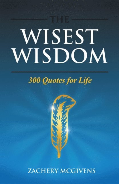 Zachery McGivens - Wisest Wisdom, E-bok. Tillgänglighet: Lägg i varukorg