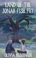 Land of the Jonah Fish Fry