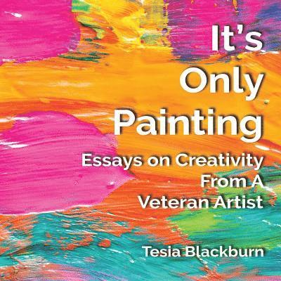 It's Only Painting