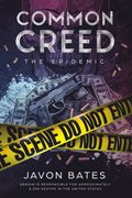Common Creed: The Epidemic: Tomahawk Entertainment Group Presents: Common Creed: The Epidemic