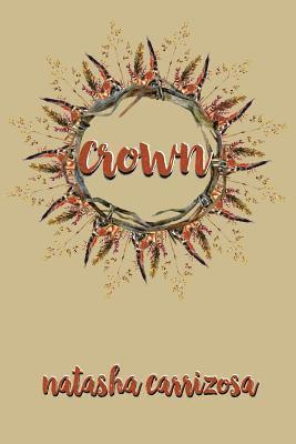 Natasha Carrizosa - Crown, Häftad