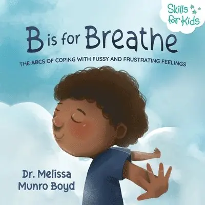 Melissa Munro Boyd - B is for Breathe, Häftad. Tillgänglighet: Lägg i varukorg