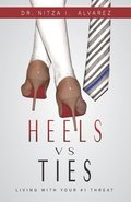 Heels vs Ties: Living with your #1 threat