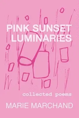 Marie Marchand - Pink Sunset Luminaries, Häftad. Tillgänglighet: Lägg i varukorg