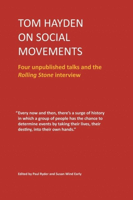 Tom Hayden - Tom Hayden on Social Movements, E-bok