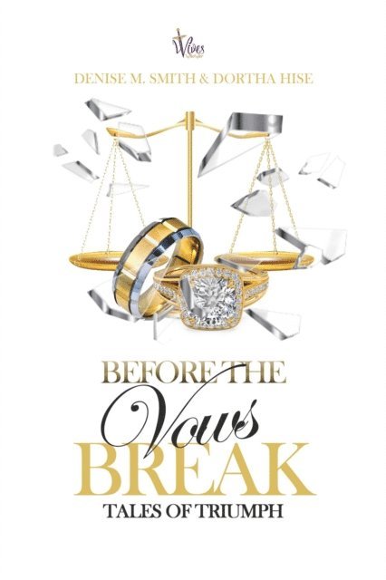 Dortha Hise, Denise Smith - Before the Vows Breaks, E-bok