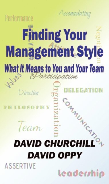 David Churchill - Finding Your Management Style: What It Means to You and Your Team, E-bok