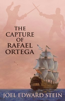 Joel Edward Stein - Capture of Rafael Ortega, Häftad