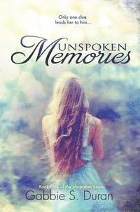 Gabbie S. Duran - Unspoken Memories, Häftad