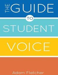 The Guide to Student Voice, 2nd Edition