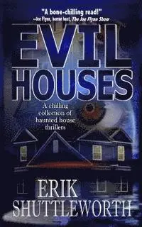 Erik Shuttleworth - Evil Houses, Häftad. Tillgänglighet: Lägg i varukorg