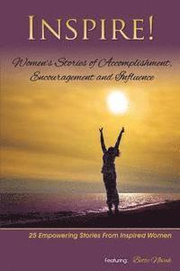 Bette Novak - Inspire: Women's Stories of Accomplishment, Encouragement and Influence, Häftad