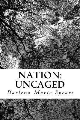 Marie Spears - Nation: Uncaged, Häftad