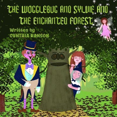 Cynthia Hanson - The Wogglebug And Sylvie: And the Enchanted Forest, Häftad. Tillgänglighet: Lägg i varukorg
