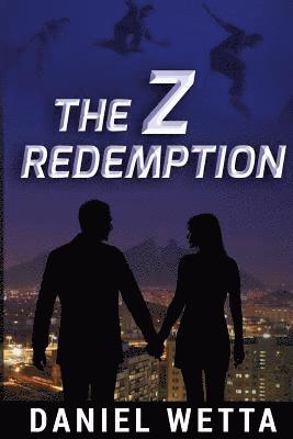 Daniel Wetta - The Z Redemption, Häftad. Tillgänglighet: Lägg i varukorg