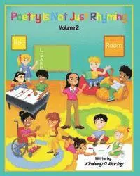 Kimberly D. Worthy - Poetry Is Not Just Rhyming, Volume 2: Learn Poetry with Ms. Kim and her Rec. Room Kids!!, Häftad. Tillgänglighet: Lägg i varukorg
