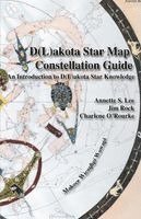 Annette Sharon Lee, Jim Rock - Dakota/Lakota Star Map Constellation Guidebook: An Introduction to D(L)akota Star Knowledge, Häftad
