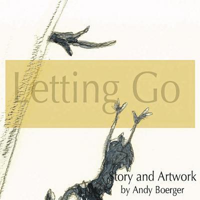Andy Boerger - Letting Go, Häftad