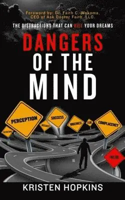 Kristen Danielle Hopkins - Dangers of the Mind..., Häftad. Tillgänglighet: Lägg i varukorg