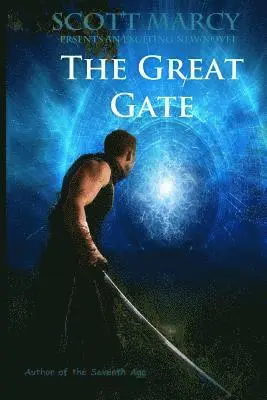 Scott Marcy - The Great Gate, Häftad. Tillgänglighet: Lägg i varukorg