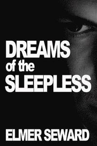 Dreams of the Sleepless
