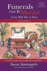 Funerals Can Be Murder: Every Wife Has a Story