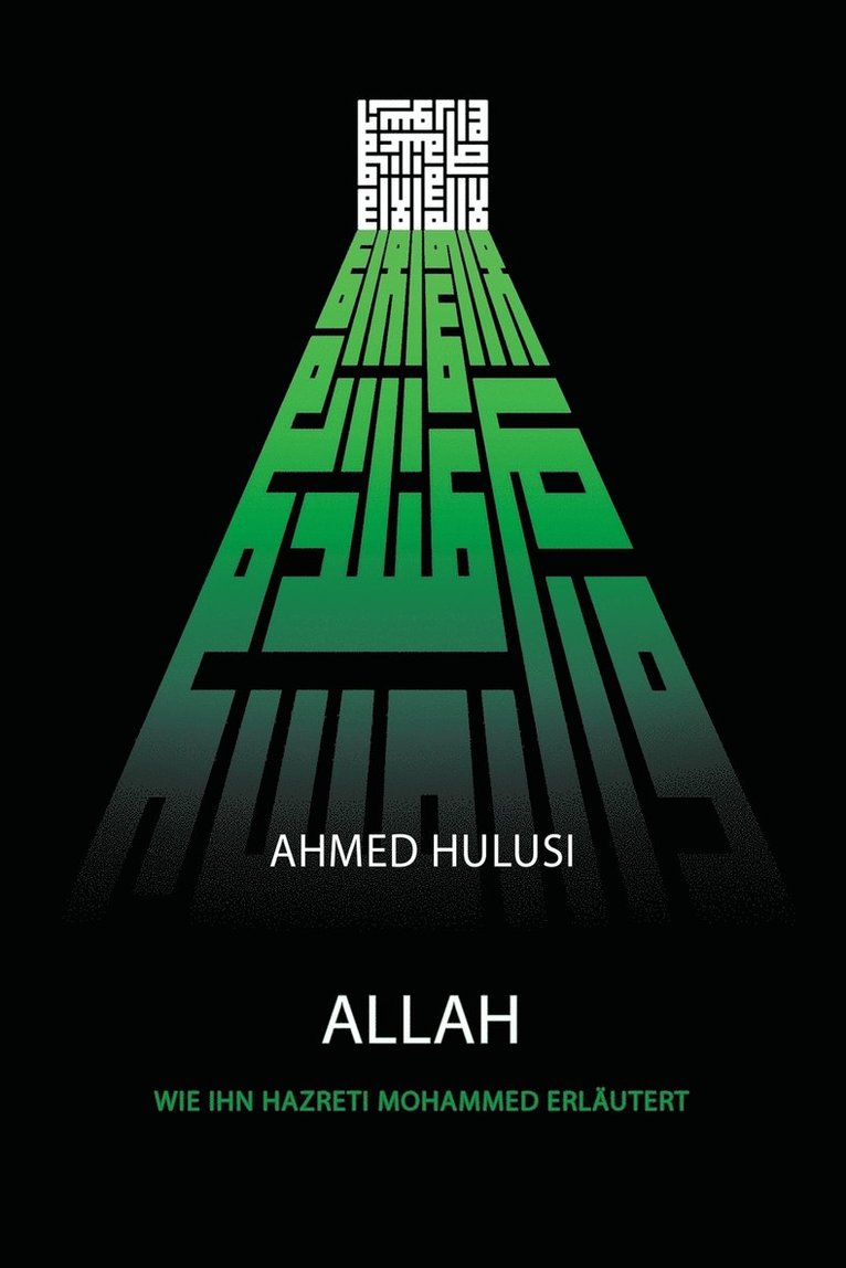 ALLAH (Wie Ihn Hazreti Mohammed Erläutert), Häftad
