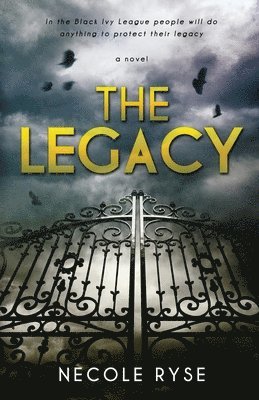 Necole Ryse - The Legacy, Häftad