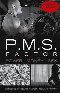 Tommy R. Twitty - P.M.S. FACTOR (Power, Money & Sex), Häftad. Tillgänglighet: Lägg i varukorg