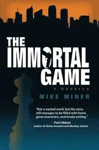 Mike Miner - The Immortal Game, Häftad