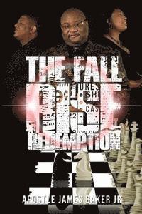 James Baker Jr - The Fall Rise & Redemption, Häftad