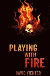 David Tienter - Playing With Fire, Häftad. Tillgänglighet: Lägg i varukorg