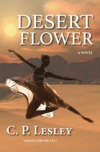 C. P. Lesley - Desert Flower, Häftad